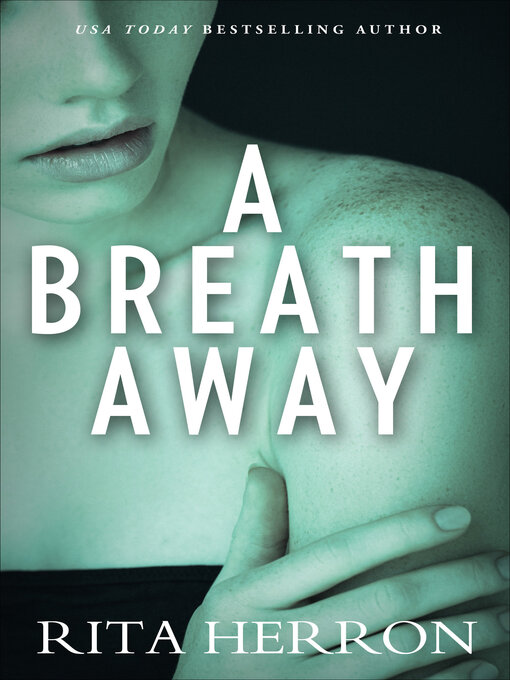 Title details for A Breath Away by Rita Herron - Available